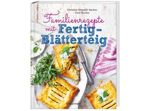 9783809443193 - Familienrezepte mit Fertig-Blätterteig - Christine Sinnwell-Backes Timo Backes Gebunden