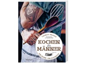 9783809447863 - Kochen für Männer - Über 50 einfache aber raffinierte Rezepte - Thomas Krause Gebunden