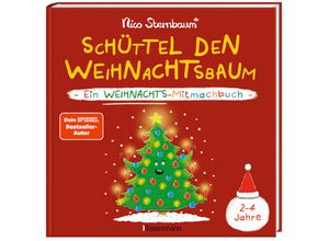 9783809447894 - Schüttel den Weihnachtsbaum Ein Weihnachts-Mitmachbuch zum Schütteln Schaukeln Pusten Klopfen und sehen was dann passiert Von 2 bis 4 Jahren - Nico Sternbaum Gebunden