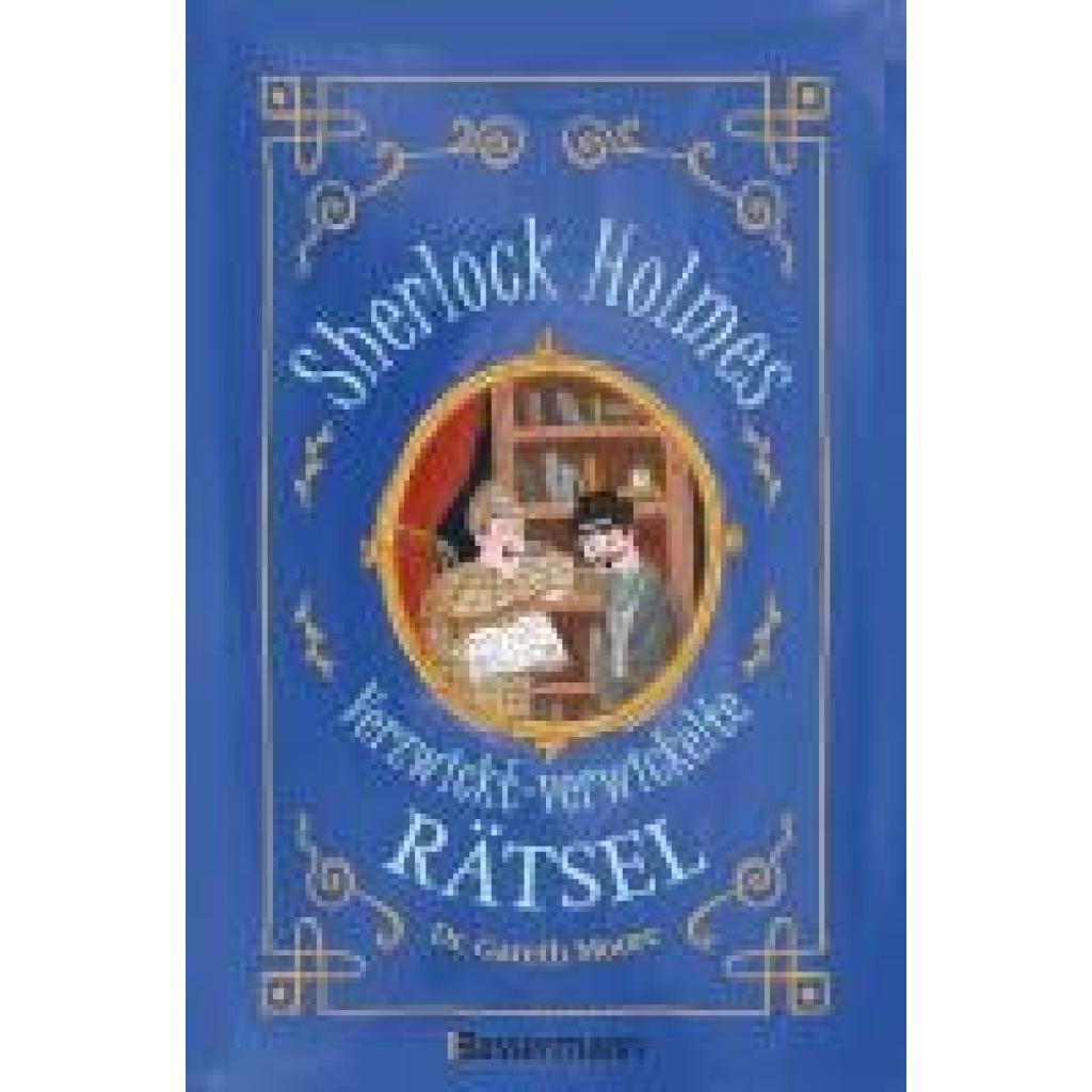 9783809448754 - Moore Gareth Sherlock Holmes - Verzwickt-verwickelte Rätsel Für Kinder ab 8 Jahren