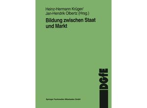 9783810017840 - Schriften der DGfE   Bildung zwischen Staat und Markt Kartoniert (TB)