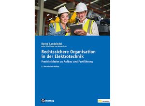 9783810106063 - Rechtssichere Organisation in der Elektrotechnik - Bernd Landsiedel Kartoniert (TB)