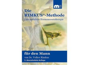 9783810748034 - Die Rimkus-Methode Eine natürliche Hormonersatztherapie für den Mann - Volker Rimkus Kartoniert (TB)