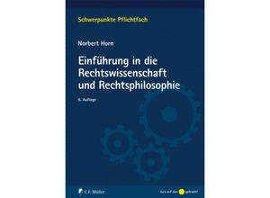 9783811446557 - Einführung in die Rechtswissenschaft und Rechtsphilosophie - Norbert Horn Kartoniert (TB)