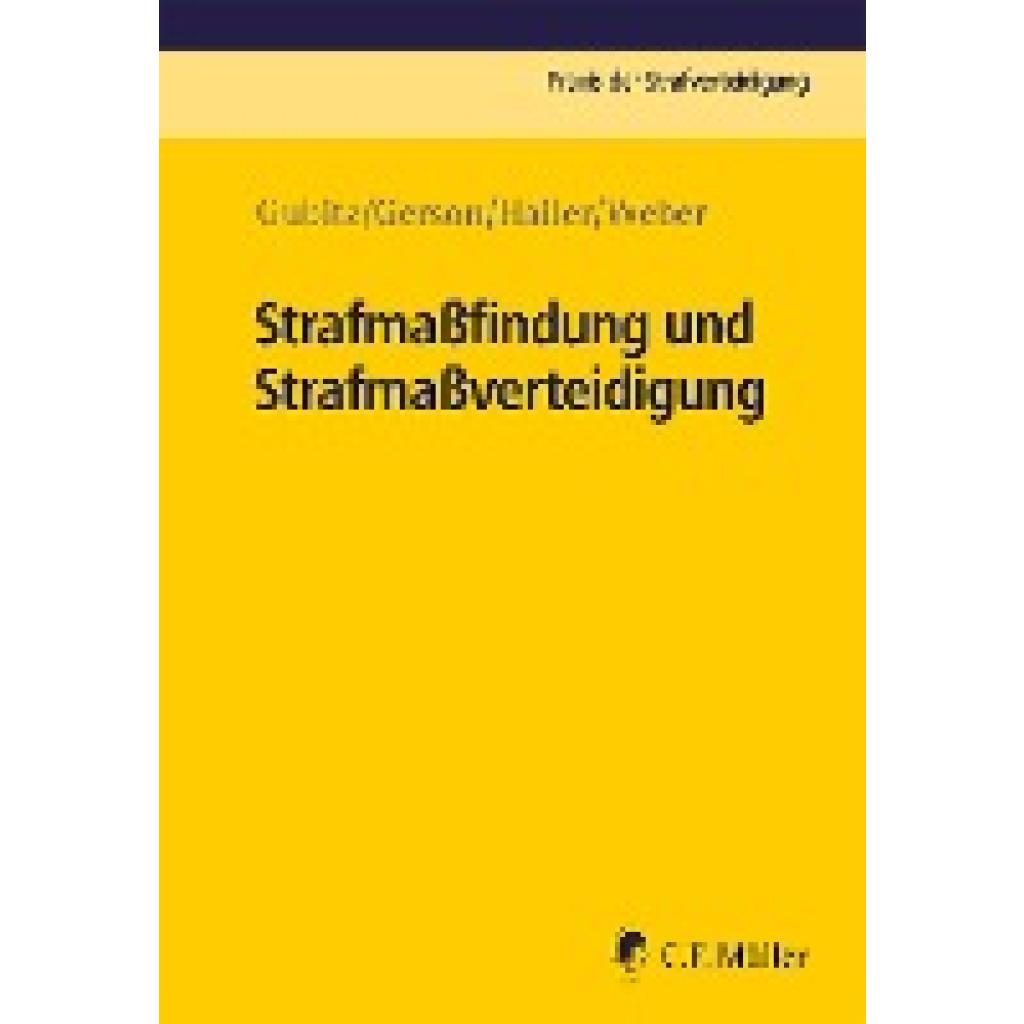 9783811454644 - Gubitz Michael Strafmaßfindung und Strafmaßverteidigung