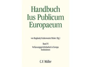 9783811460065 - Verfassungsgerichtsbarkeit in Europa Institutionen - Maria Lúcia Amaral Christian Behrendt Leonard FM Besselink Giovanni Biaggini Raffaele Bifulco A Bogdandy Leinen