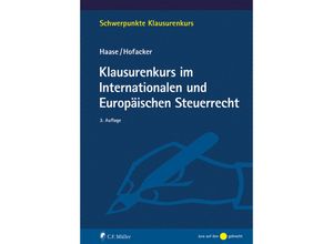 9783811461079 - Klausurenkurs im Internationalen und Europäischen Steuerrecht - Florian Haase Matthias Hofacker Kartoniert (TB)