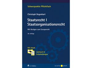 9783811461413 - Schwerpunkte Pflichtfach   Staatsrecht I Staatsorganisationsrecht - Christoph Degenhart Kartoniert (TB)