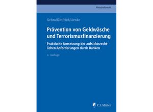 9783811464513 - Prävention von Geldwäsche und Terrorismusfinanzierung - Klaus Alten Laura Covill Ivan Dunjic Bernhard Gehra LLM Norbert Gittfried LLM Georg Lienke Gebunden