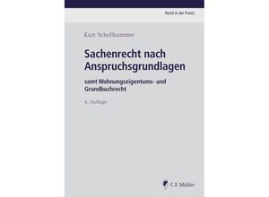 9783811487314 - Sachenrecht nach Anspruchsgrundlagen - Kurt Schellhammer Gebunden