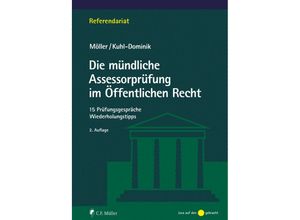 9783811489356 - Die mündliche Assessorprüfung im Öffentlichen Recht - Jonathan Möller Thomas Kuhl-Dominik Kartoniert (TB)