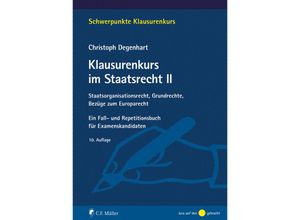 9783811489448 - Klausurenkurs im Staatsrecht II - Christoph Degenhart Kartoniert (TB)