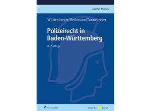 9783811490826 - Polizeirecht in Baden-Württemberg - Thomas Würtenberger Dirk Heckmann Steffen Tanneberger Kartoniert (TB)