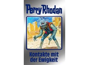 9783811840508 - Perry Rhodan Band 72 Kontakte mit der Ewigkeit Gebunden