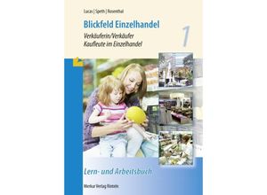 9783812006316 - Blickfeld Einzelhandel Bd1 Blickfeld Einzelhandel - Karsten Lucas Tatjana Rosenthal Hermann Speth Kartoniert (TB)