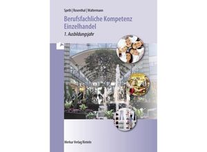 9783812006422 - Berufsfachliche Kompetenz Einzelhandel - 1 Ausbildungsjahr - Hermann Speth Tatjana Rosenthal Aloys Waltermann Kartoniert (TB)