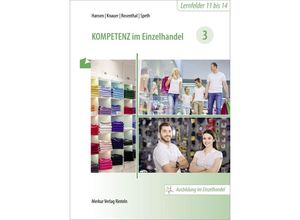 9783812008235 - Kompetenz im Einzelhandel 3 - Sandra Hansen Sabine Knauer Tatjana Rosenthal Hermann Speth Kartoniert (TB)