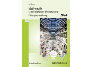 9783812010450 - Mathematik - Fachhochschulreife im Berufskolleg Prüfungsvorbereitung 2024 - Roland Ott Stefan Rosner Kartoniert (TB)