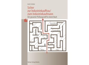 9783812010603 - Sicher zur Industriekauffrau   zum Industriekaufmann - Gisbert Groh Volker Schröer Kartoniert (TB)