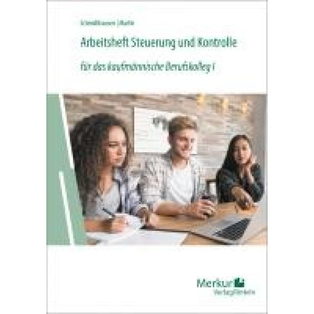 9783812010771 - Martin Michael Arbeitsheft Steuerung und Kontrolle Für das kaufmännische Berufskolleg 1
