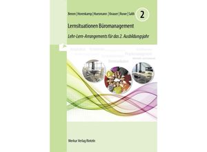 9783812016728 - Dieter Benen - GEBRAUCHT Lernsituationen Büromanagement 2 Lehr-Lern-Arrangements für das 2 Ausbildungsjahr - (Lernfelder 5 bis 8) - Preis vom 26102023 050019 h