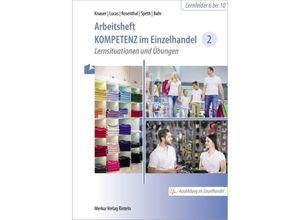 9783812018227 - Arbeitsheft Kompetenz Einzelhandel 2 - Sabine Knauer Karsten Lucas Tatjana Rosenthal Hermann Speth Annelie Bahr Kartoniert (TB)