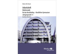 9783812026659 - Mathematik für das Berufskolleg - Berufliches Gymnasium - Arbeitsheft - Kurt Bohner Roland Ott Ronald Deusch Norbert Lengersdorf Kartoniert (TB)