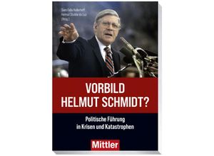 9783813211245 - Vorbild Helmut Schmidt? - Helmut Stubbe-da Luz Sven Felix Kellerhoff Kartoniert (TB)