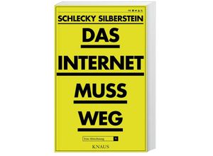 9783813507942 - Das Internet muss weg - Schlecky Silberstein Kartoniert (TB)