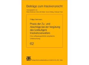 9783814516622 - Praxis der Zu- und Abschläge bei der Vergütung des (vorläufigen) Insolvenzverwalters - Philipp Sahrmann Kartoniert (TB)