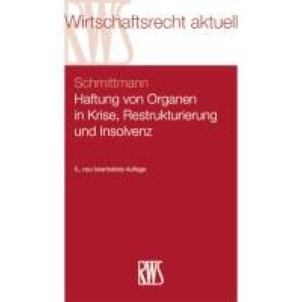 9783814530802 - Schmittmann Jens M Haftung von Organen in Krise Restrukturierung und Insolvenz