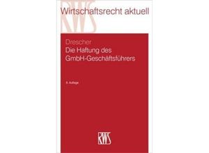 9783814572901 - Die Haftung des GmbH-Geschäftsführers - Ingo Drescher Kartoniert (TB)