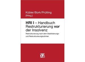 9783814582474 - HRI I - Handbuch Restrukturierung vor der Insolvenz Kartoniert (TB)