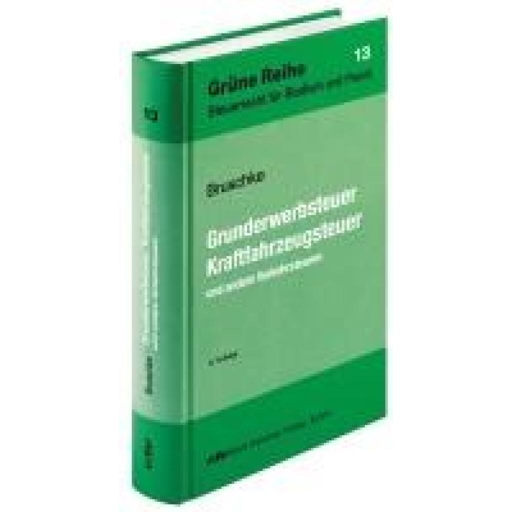 9783816811381 - Bruschke Gerhard Grunderwerbsteuer Kraftfahrzeugsteuer und andere Verkehrsteuern