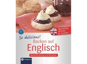 9783817499809 - Sprachen lernen für Genießer   So delicous! - Backen auf Englisch - Nathalie Russell Kartoniert (TB)