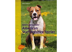 9783818600143 - Mein gesunder American Staffordshire Terrier - Robert Williams Gebunden