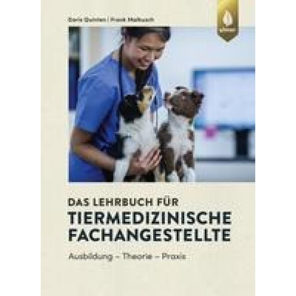 9783818611750 - Das Lehrbuch für Tiermedizinische Fachangestellte - Doris Quinten Frank Malkusch Gebunden