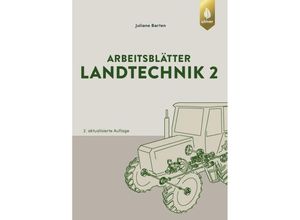 9783818611781 - Arbeitsblätter Landtechnik 2 - Juliane Barten Kartoniert (TB)