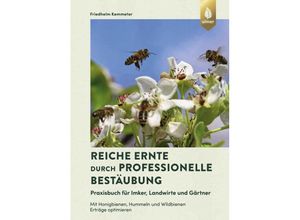 9783818614522 - Reiche Ernte durch professionelle Bestäubung - Friedhelm Kemmeter Gebunden