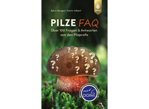 9783818618735 - Pilze FAQ - Björn Wergen Katrin Gilbert Kartoniert (TB)