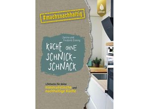 9783818619794 - Küche ohne Schnickschnack - Janina Enning Frederik Enning Kartoniert (TB)