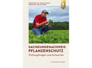 9783818620462 - Sachkundenachweis Pflanzenschutz - Wilhelm Klein Helmut Tischner Jakob Maier Werner Grabler Kartoniert (TB)