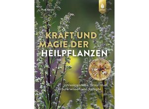 9783818620486 - Kraft und Magie der Heilpflanzen - Rudi Beiser Gebunden