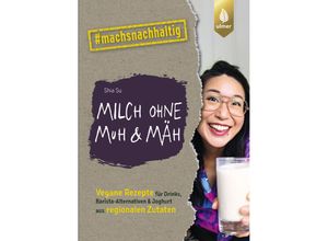 9783818620851 - Milch ohne Muh & Mäh - Shia Su Kartoniert (TB)