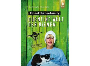 9783818621476 - Quentins Welt der Bienen #meetthebeefamily - Beesteez - Quentin Kupfer Fiona Kupfer Gebunden