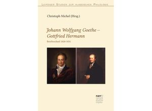 9783823362494 - Johann Wolfgang Goethe - Johann Gottfried Jacob Hermann   - Johann Wolfgang von Goethe Gottfried Hermann Kartoniert (TB)