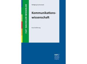 9783823366195 - Bachelor-Wissen   Kommunikationswissenschaft - Wolfgang Sucharowski Kartoniert (TB)