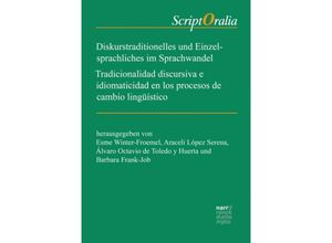 9783823369455 - Diskurstraditionelles und Einzelsprachliches im Sprachwandel   Tradicionalidad discursiva e idiomaticidad en los procesos de cambio lingüístico Kartoniert (TB)