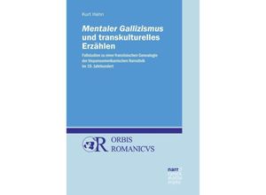 9783823380528 - Mentaler Gallizismus und transkulturelles Erzählen - Kurt Hahn Gebunden