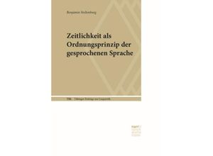 9783823380566 - Zeitlichkeit als Ordnungsprinzip der gesprochenen Sprache - Benjamin Stoltenburg Kartoniert (TB)